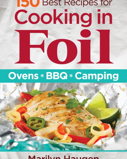 150 Best Recipes for Cooking in Foil