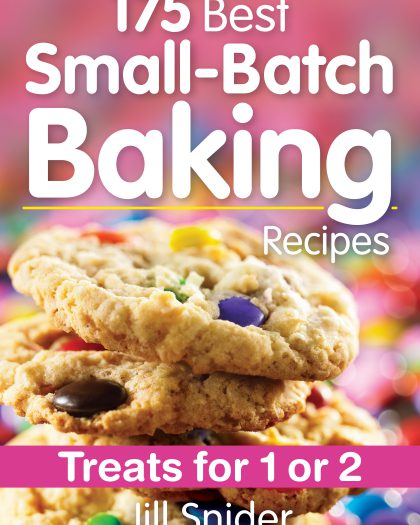 175 Best Small-Batch Baking Recipes