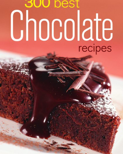 300 Best Chocolate Recipes