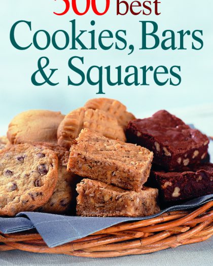 500 Best Cookies, Bars and Squares