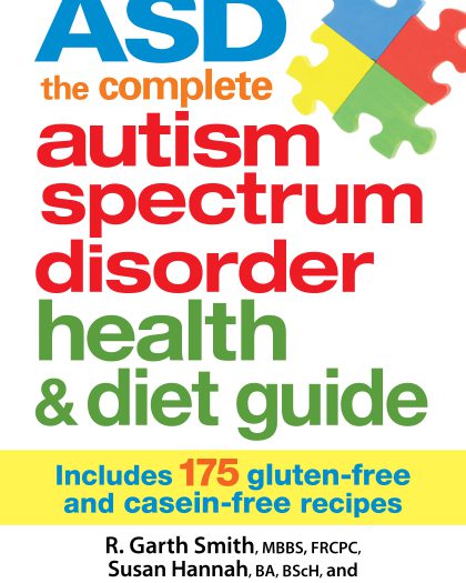 ASD The Complete Autism Spectrum Disorder Health and Diet Guide
