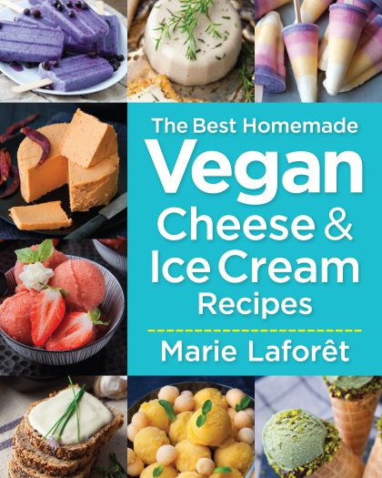 The Best Homemade Vegan Cheese and Ice Cream Recipes