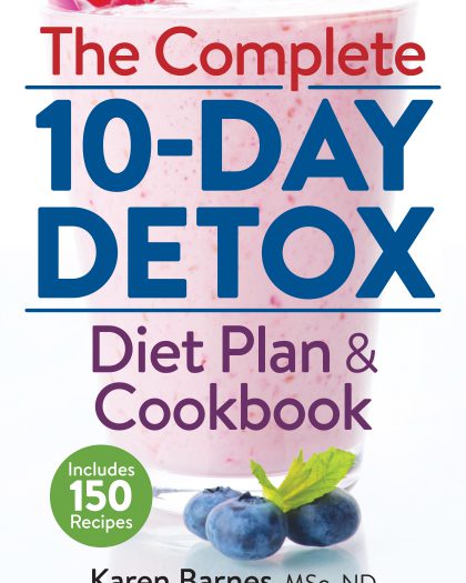 The Complete 10-Day Detox Diet Plan and Cookbook