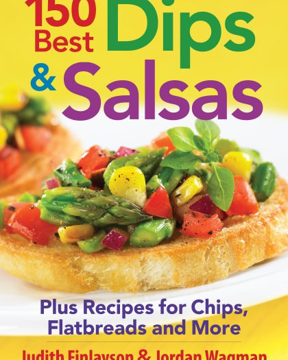 150 Best Dips and Salsas