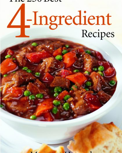 The 250 Best 4-Ingredient Recipes