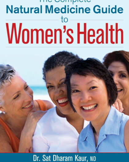 The Complete Natural Medicine Guide to Women’s Health