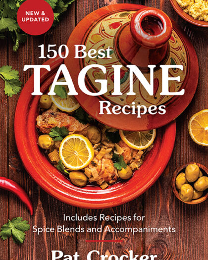 150 Best Tagine Recipes, Updated