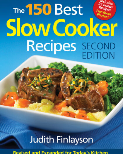 The 150 Best Slow Cooker Recipes
