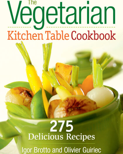 The Vegetarian Kitchen Table Cookbook