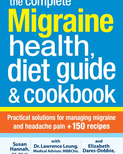 The Complete Migraine Health, Diet Guide and Cookbook