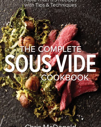 The Complete Sous Vide Cookbook