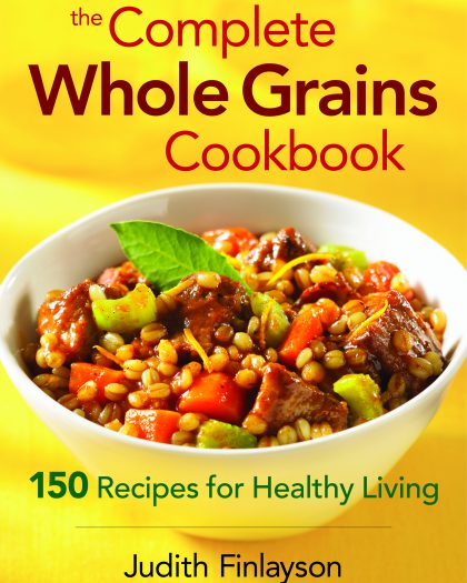 The Complete Whole Grains Cookbook