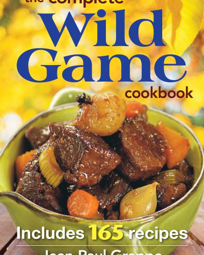The Complete Wild Game Cookbook