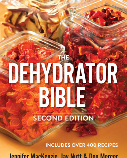 The Dehydrator Bible 2nd Edition
