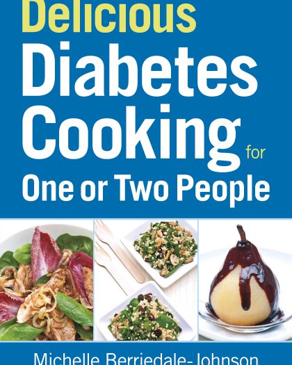 Delicious Diabetes Cooking for One or Two People
