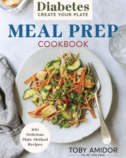 Diabetes Create Your Plate Meal Prep Cookbook