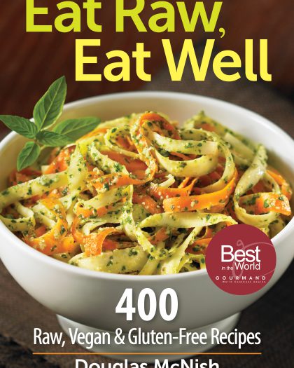 Eat Raw, Eat Well