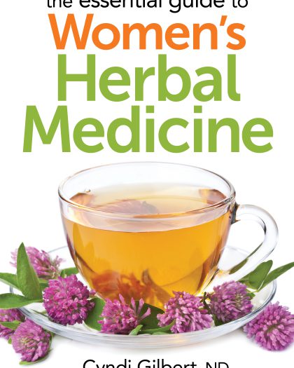 The Essential Guide to Women’s Herbal Medicine