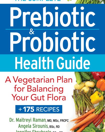 The Complete Prebiotic and Probiotic Health Guide