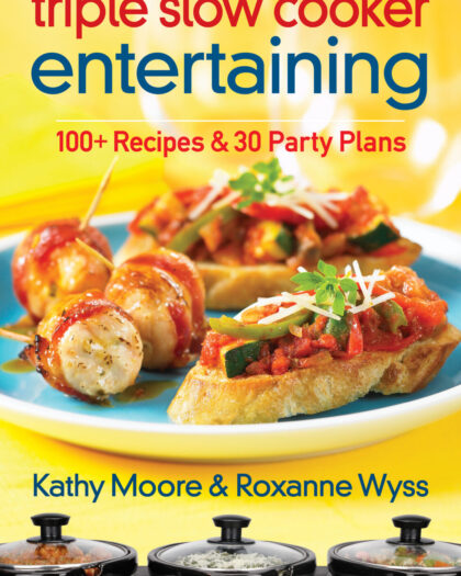 Triple Slow Cooker Entertaining